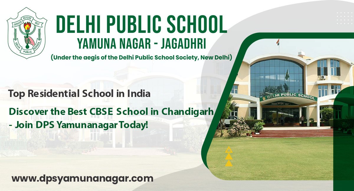 Discover the Best CBSE School in Chandigarh – Join DPS Yamunanagar Today!