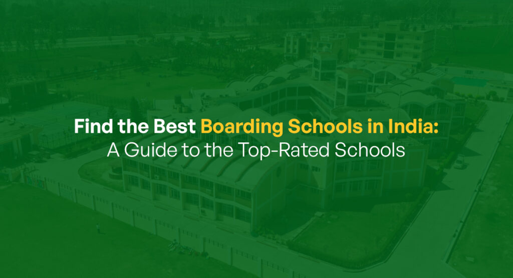 Find The Best Boarding Schools In India: A Guide To The Top-Rated ...