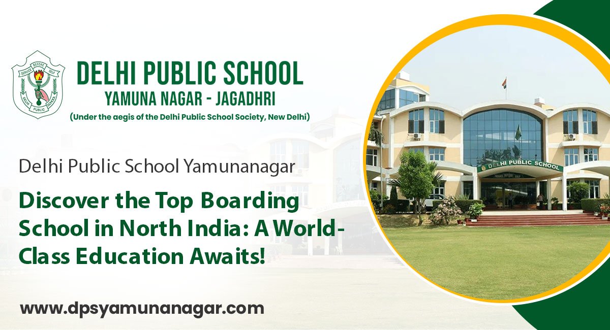 Discover the Top Boarding School in North India: A World-Class Education Awaits!
