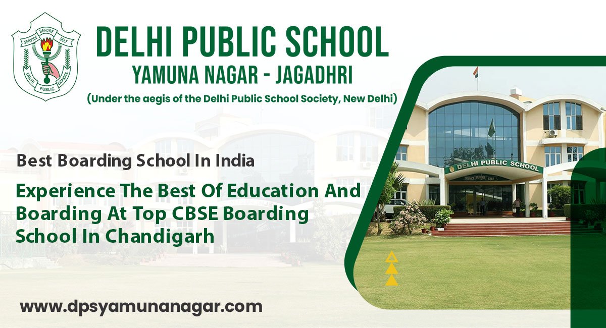 Experience The Best Of Education And Boarding At Top CBSE Boarding School In Chandigarh