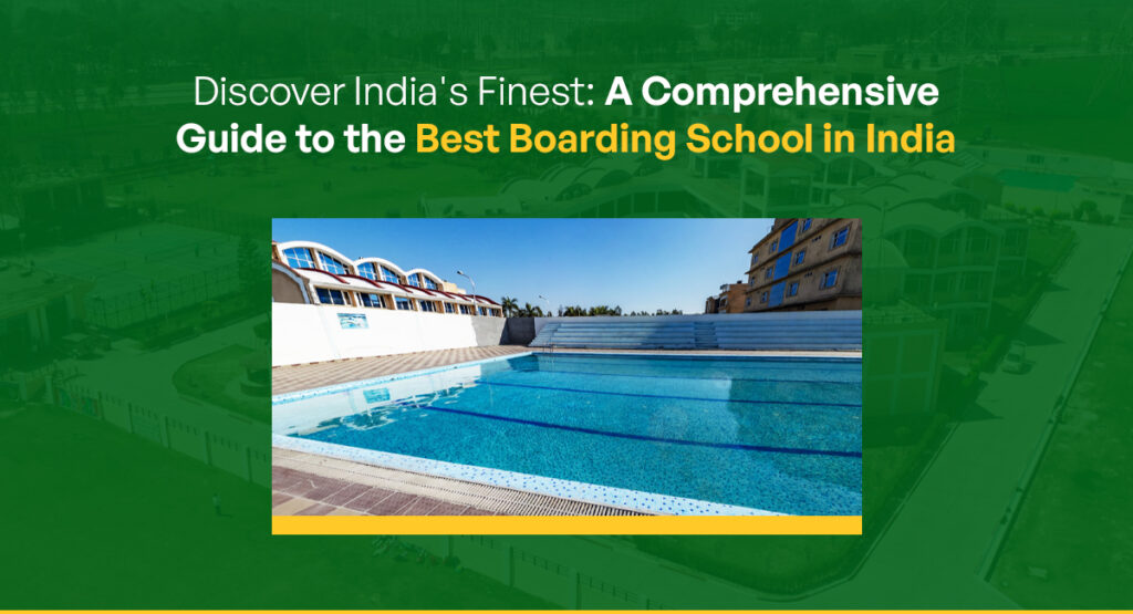 Discover India's Finest: A Comprehensive Guide To The Best Boarding