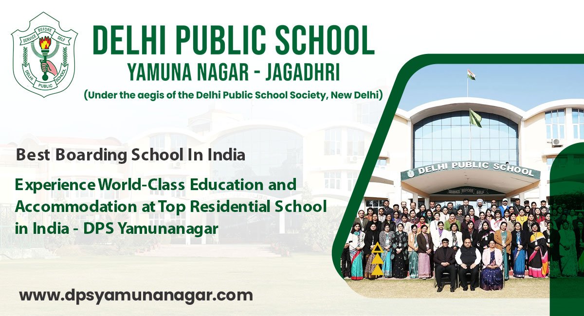 Experience World-Class Education and Accommodation at Top Residential School in India – DPS Yamunanagar