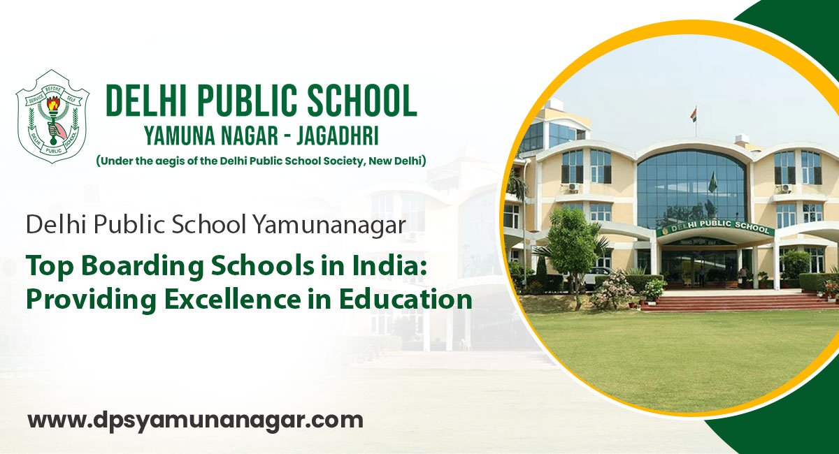 Top Boarding Schools in India: Providing Excellence in Education