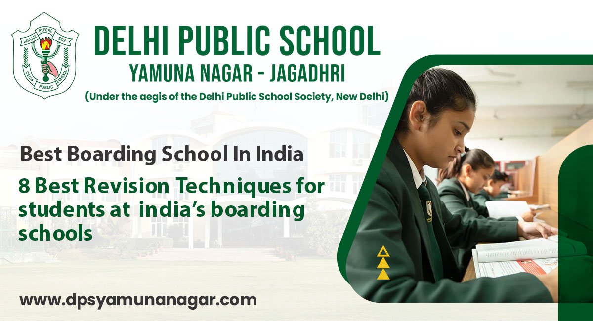 8 Best Revision Techniques for students at  india’s boarding schools