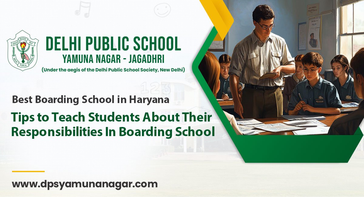 Tips to Teach Students About Their Responsibilities In Boarding School