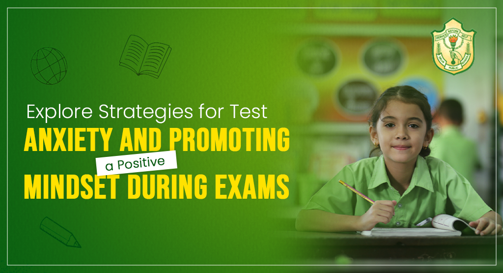 Explore Strategies for Test Anxiety and Promoting a Positive Mindset During Exams