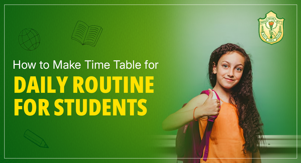 How to Make Time Table for Daily Routine for Students