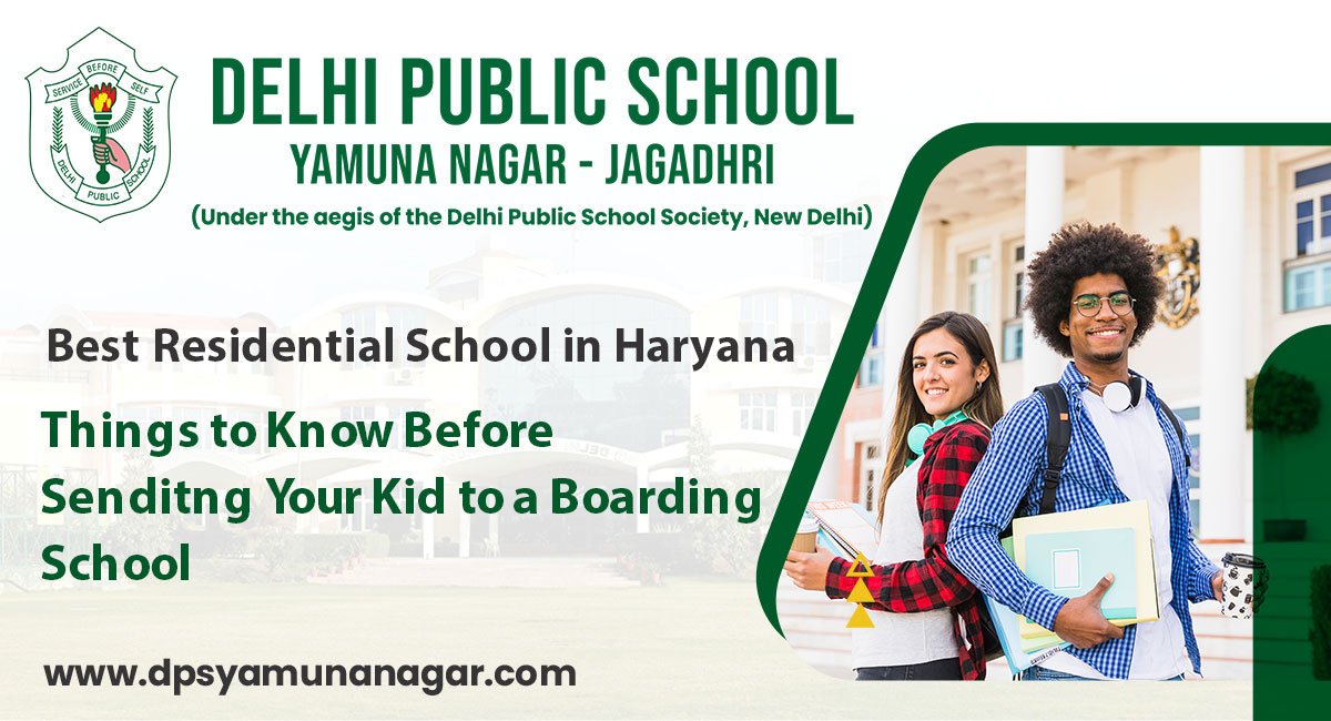 Things to Know Before Sending Your Kid to a Boarding School