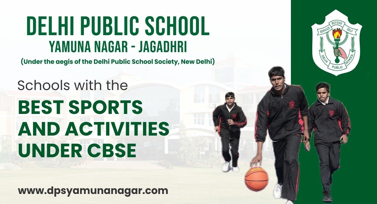 Schools with the Best Sports and Activities under CBSE
