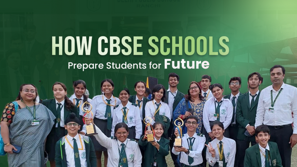 How CBSE Schools Prepare Students for the Future
